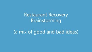 Brainstorming restaurant recovery, post-Covid19