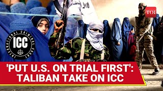 Taliban's Second Dare To Trump In Rant Against ICC; 'First Prosecute America, Then Lecture Us'