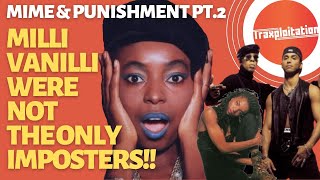 Milli Vanilli were NOT the only imposters! (Mime and Punishment Part 2)