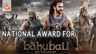 Baahubali Wins National Award for Best Film - 63rd National Film Awards | Silly Monks