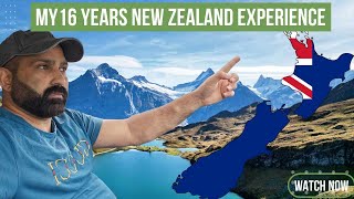 My 16 years experience in New Zealand, Must Listen अगर आप भी आना चाहते हो #experience #newzealand