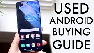 Used Android Buying Guide! (2023)