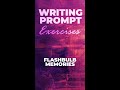Writing Prompts Series: Flashbulb Memories