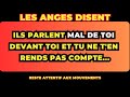 11:11 💌MESSAGE DES ANGES - ILS PARLENT MAL DE TOI DEVANT TOI ET TU NE T'EN RENDS PAS COMPTE...✨✨💌 💌