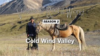 Cold Wind Valley | Voices from the Roof of the World​