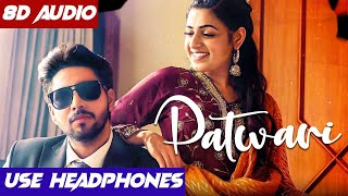 Patwari (8D Audio) Kahlon | 8D Punjabi Songs 2021 🎧 | Patwari By Kahlon 8D Song | 8D Punjabi Songs
