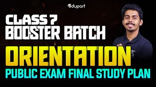 Class 7 Batch Orientation | Public Exam Final Study Plan | Eduport