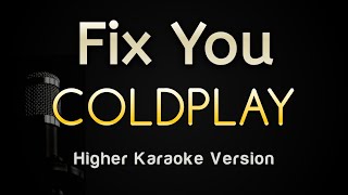 Fix You - Coldplay (Karaoke Songs With Lyrics - Higher Key)