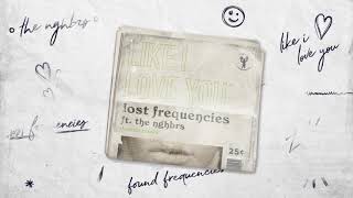 Lost Frequencies ft. The NGHBRS - Like I Love You (DIVIIDE REMIX)