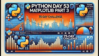 Python Day 53: Matplotlib Part - 3 | Pie chart | Advanced Python l 75-Day Coding Challenge