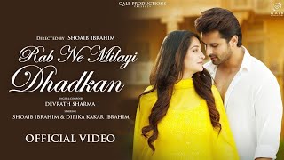 Rab Ne Milayi Dhadkan | Full Video Song |Shoaib Ibrahim, Dipika Kakar Ibrahim | Devrath Sharma