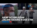 AKBP Achiruddin Hasibuan Mendadak Ramah Sesaat Jelang Sidang Kode Etik di Propam Polda Sumut