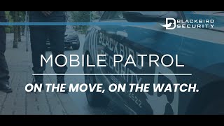 Blackbird Security | Mobile Patrol Security Services