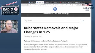 Radio Cloud Native: Forthcoming features (and removals) in Kubernetes 1.25 | Aug 10, 2022