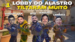 Lobby do Alastro #1 - TILTARAM O BT0 (Gaules, bt0, Liminha, Nak e Steelega)