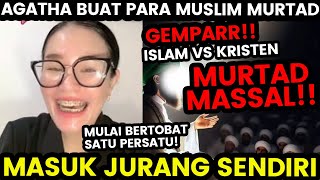 MURTAD MASSAL! AGATHA \u0026 PROF NGAJARIN PARA MUSLIM, PARA KADRUN GA TERIMA HUJAT APOLOGET