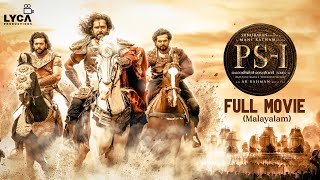 Ponniyin Selvan 1 Full Movie (Malayalam) | Mani Ratnam | AR Rahman | Subaskaran | Lyca Productions