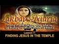 Lakbay Maria Lesson 7 - Finding Jesus in the Temple