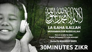 LA ILAHA ILLALLAH MUHAMMADUR RASULULLAH | Best For Relaxing Sleep | Zikr ᴴᴰ | Mohammad Shariq