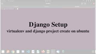 Django Setup | Virtual Environment Using Python On Ubuntu