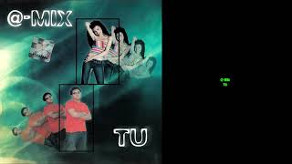 @-Mix - Tu (Official Audio)