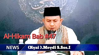 Kajian Al-Hikam #47