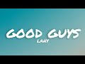 LANY- good guys Lyrics