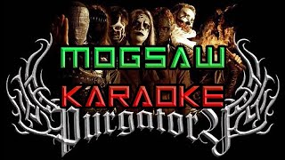 PURGATORY - MOGSAW - KARAOKE