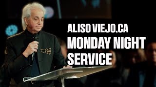 Monday Night Service - Aliso Viejo | Benny Hinn