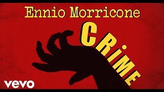 Ennio Morricone - Ennio Morricone Crime (Thriller Music Soundtracks) - HQ