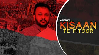 Kisaan Te Fitoor | Latest Punjabi Song 2021 | Kisaan anthem 3 | (Aseem Sharma) | [New Song]
