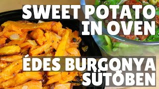 Sweet Potato In Oven | Édes Burgonya Sütőben