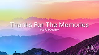 Thanks For The Memories (Lyrics) - Fall Out Boy