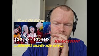 East Of Eden - CROSS∞ROADS | Reaction!