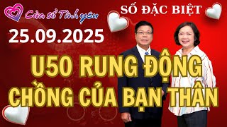 U50 rung động chồng của bạn thân | Cửa sổ tình yêu | Chuyên gia tâm lý Đinh Đoàn