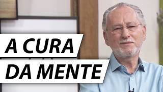 8 PASSOS PARA A CURA DA MENTE (Mesmo Para as Pessoas Mais Fortes) - Dr. Cesar Psiquiatra