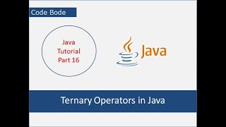 Ternary Operators In Java | Java Tutorials |Coding For Beginners | Code Bode