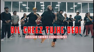 Dil Cheez Tujhe Dedi | Airlift | Akanksha Sharma Choreography