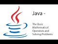 Java - The Basic Mathematical Operators and Solving Problems