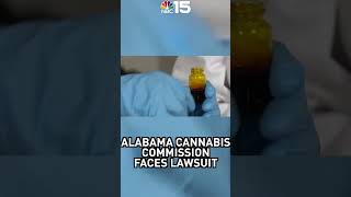 Alabama Medical Cannabis Commission sued over license awards - NBC 15 WPMI