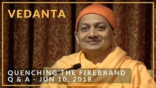 Quenching The Firebrand Q\u0026A | Swami Sarvapriyananda