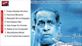 Enna Paaliso.     Neenyako Ninna Hangyako.      Bhimsen Joshi.