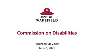 Wakefield Commission on Disabilities Meeting: June 2, 2025