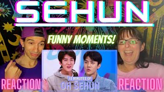 10 MINUTES OF EXO SEHUN'S FUNNY MOMENTS | REACTION