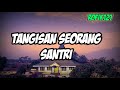 Puisi tangisan seorang santri untuk ayah dan ibu || sedih dan menyentuh hati, terbaru 2021