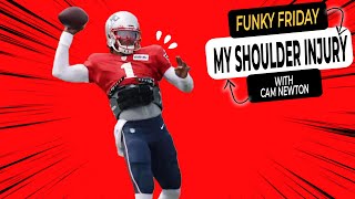 My Shoulder Injury | FUNKY FRIDAYS With Cam Newton