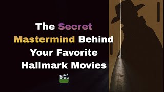 The Secret Mastermind Behind Your Favorite Hallmark Movies 🎬