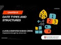 AS & A Level Computer Science (9618) - Chapter 13: Data Types and Structures