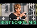 Tamela Mann's Greatest Gospel Hits | 2024 Playlist - Most Popular Tamela Mann Songs Of All Time