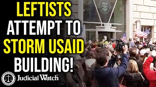 Leftist Attempt to Storm USAID Building!